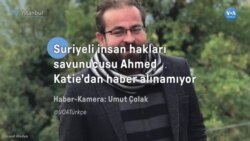 Suriyeli insan hakları savunucusu Ahmed Katie'den haber alınamıyor 